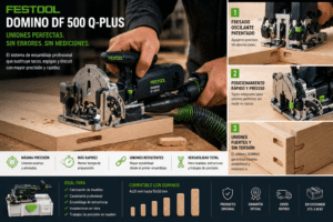 ENSAMBLADORA FESTOOL DOMINO DF 500 Q-Plus